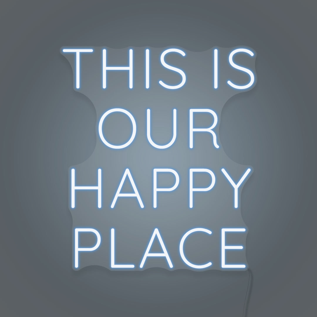 This is Our Happy Place LED Neon Sign