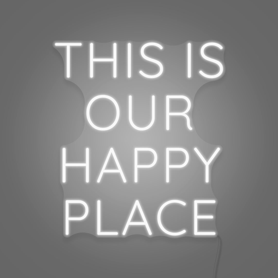 This is Our Happy Place LED Neon Sign