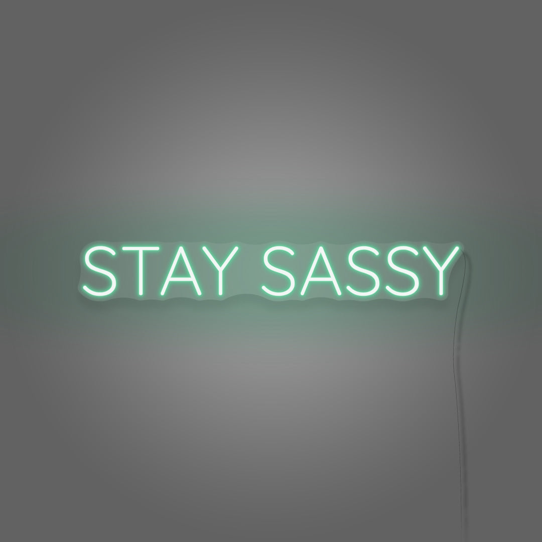 Stay Sassy Neon Sign Aesthetic For Room