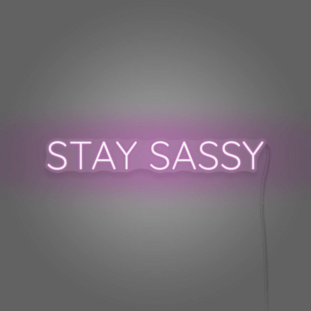 Stay Sassy Neon Sign Aesthetic For Room