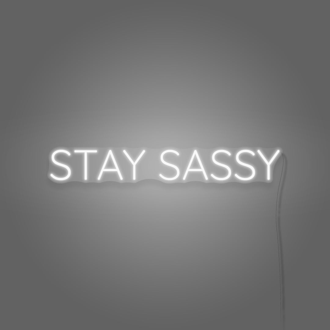 Stay Sassy Neon Sign Aesthetic For Room