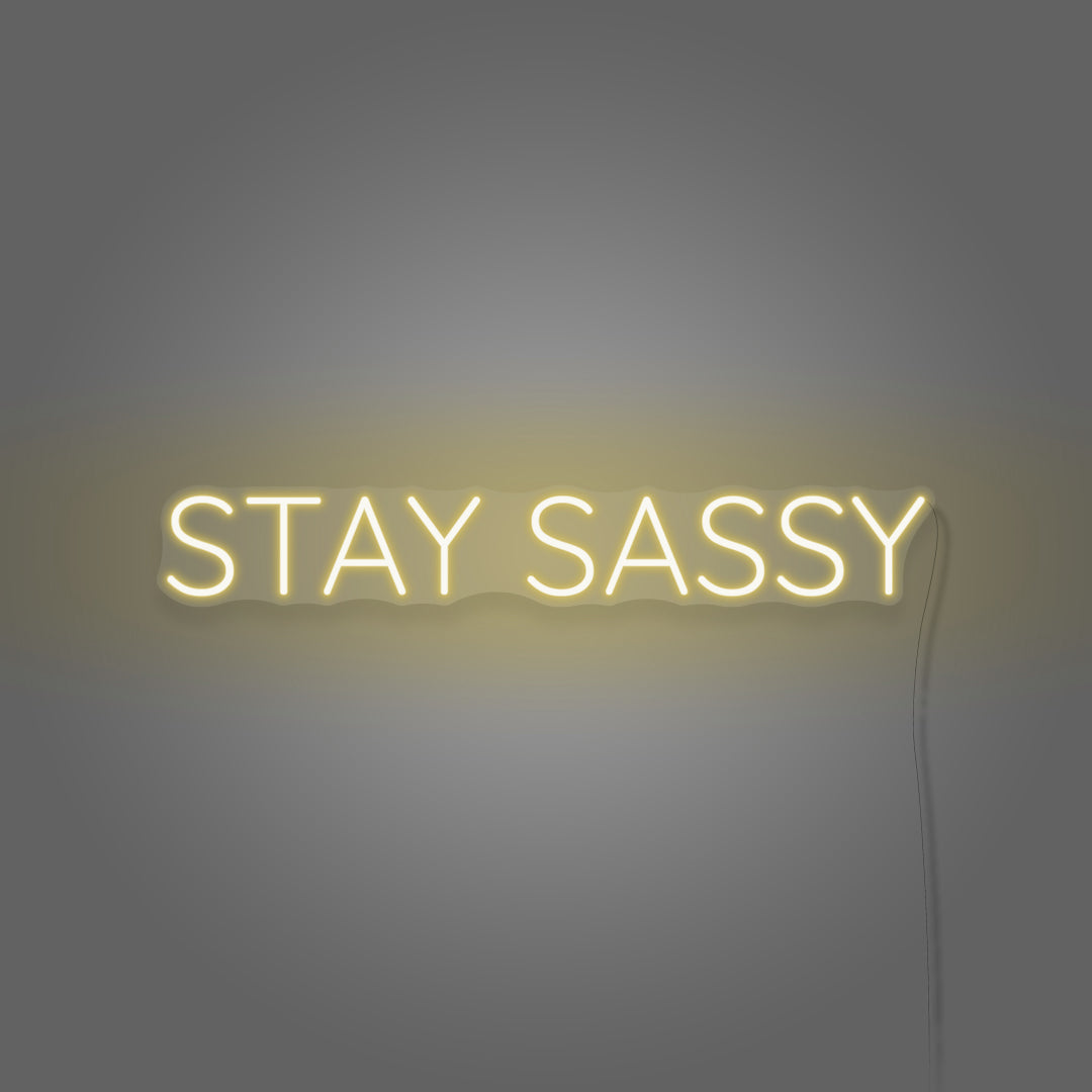 Stay Sassy Neon Sign Aesthetic For Room
