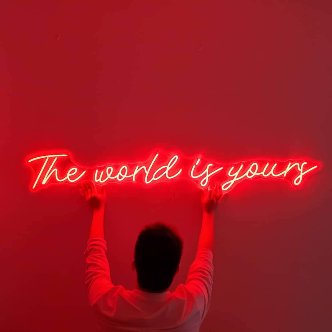 The World Is Yours Cursive Neon Sign Writing LED Neon Sign