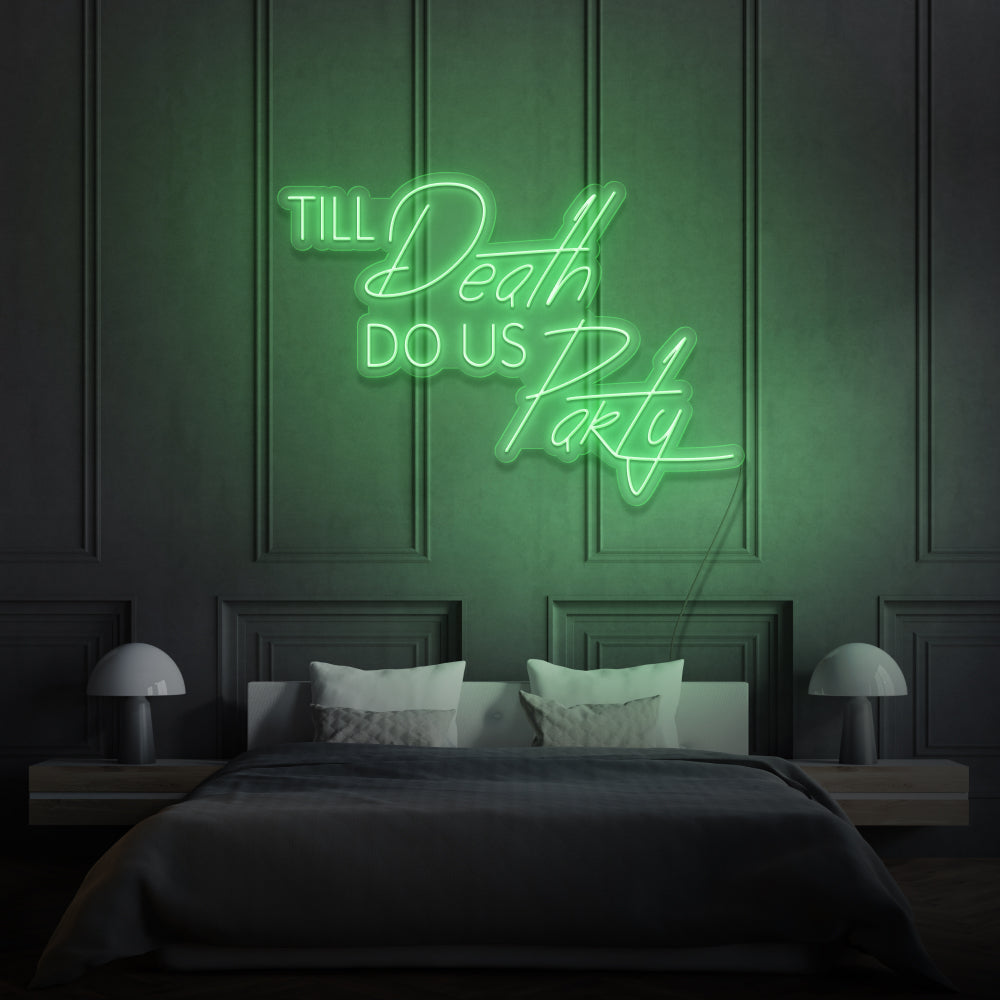 Till Death Do Us Party LED Neon Sign