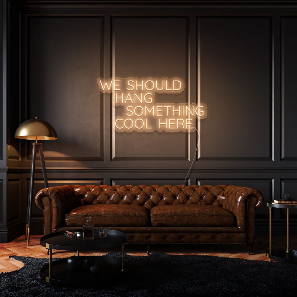We should hang something cool here LED Neon Sign