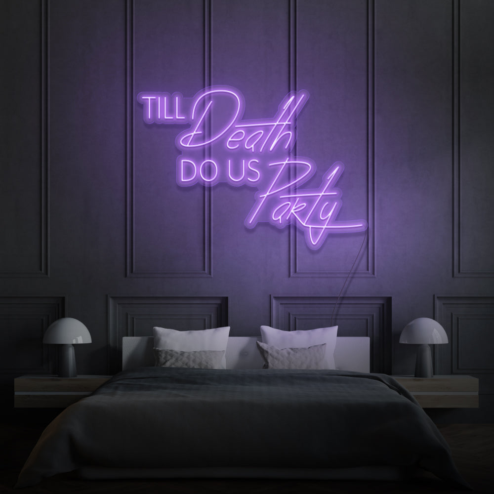 Till Death Do Us Party LED Neon Sign