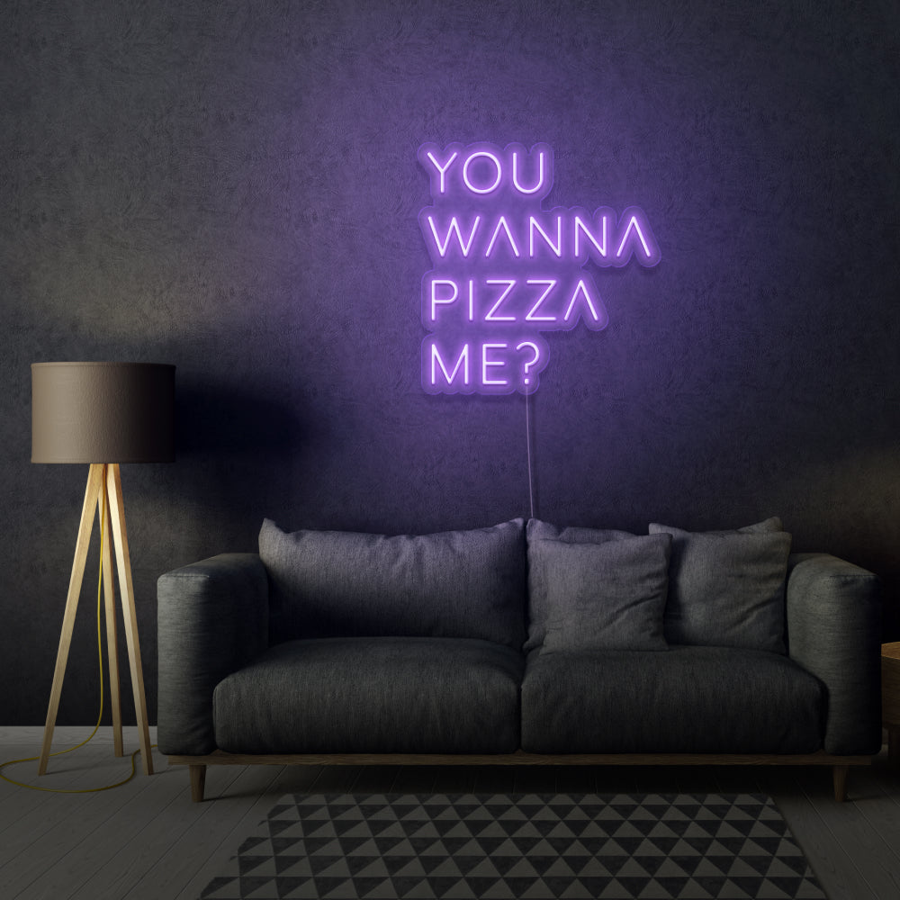 You Wanna Pizza Me? Neon Sign Writing For Room