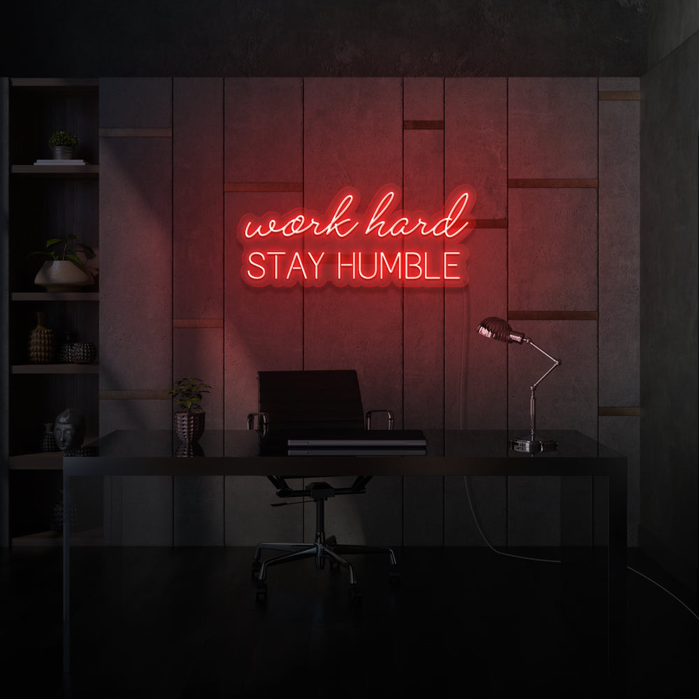 Work hard stay humble LED Neon Sign