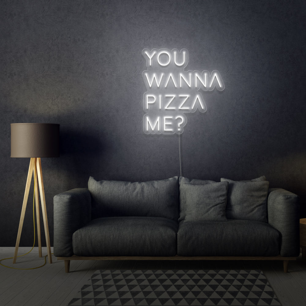 You Wanna Pizza Me? Neon Sign Writing For Room