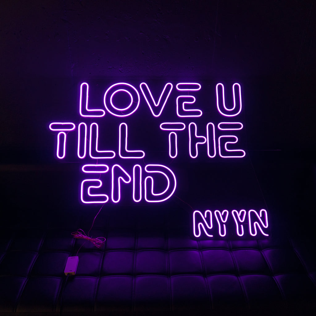 Neon sign "Love U till the end"