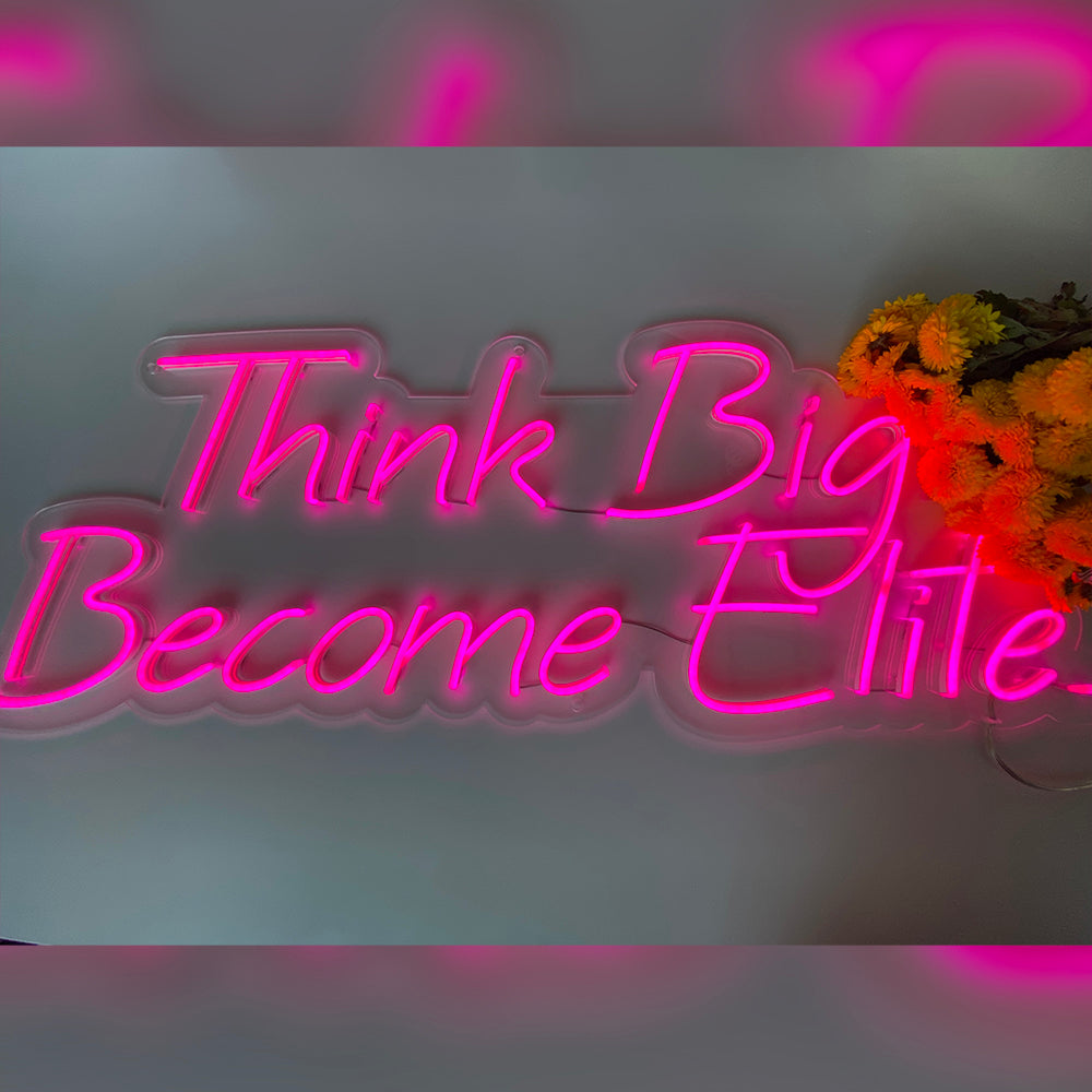 Neon sign "Think big become Elite"