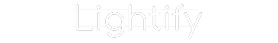 Custom Neon: Lightify