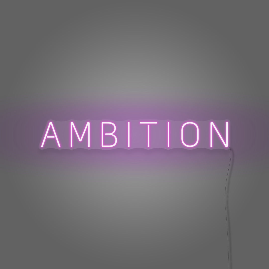 Ambition Neon Sign For Room
