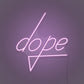 Dope Neon LED Light Writing