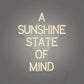A Sunshine State of Mind LED Neon Sign
