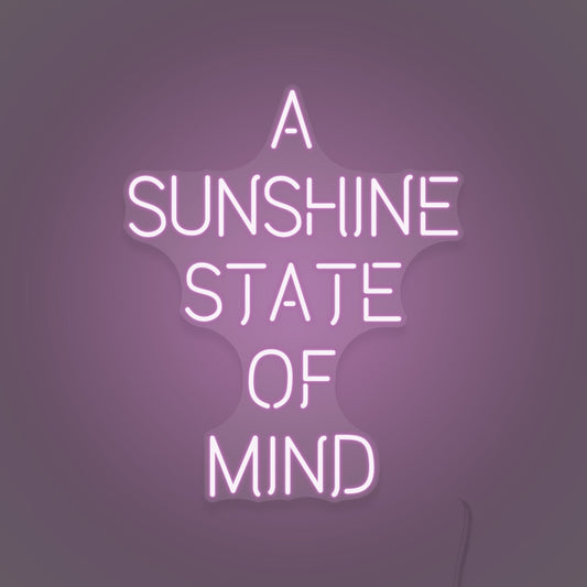 A Sunshine State of Mind LED Neon Sign