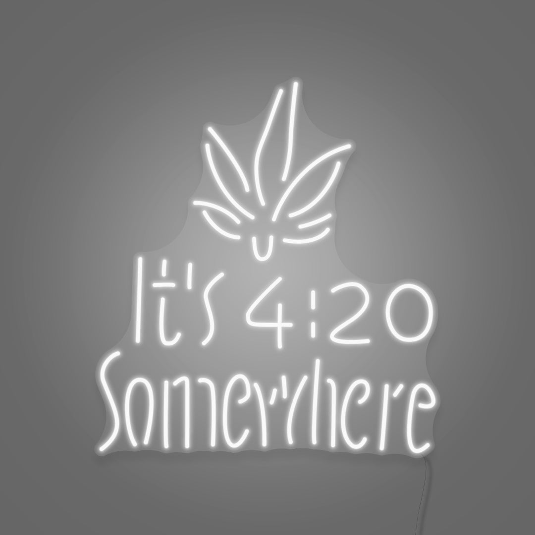 It's 4:20 Somewhere LED Neon Sign