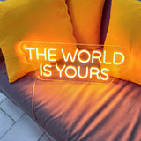The world is yours LED NEON SIGN
