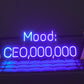 Mood: CEO,000,000 LED Neon Sign