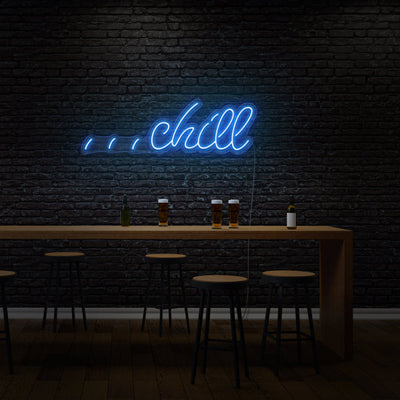 Chill Customized LED Neon Sign