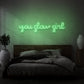 You Glow Girl Neon Light Writing