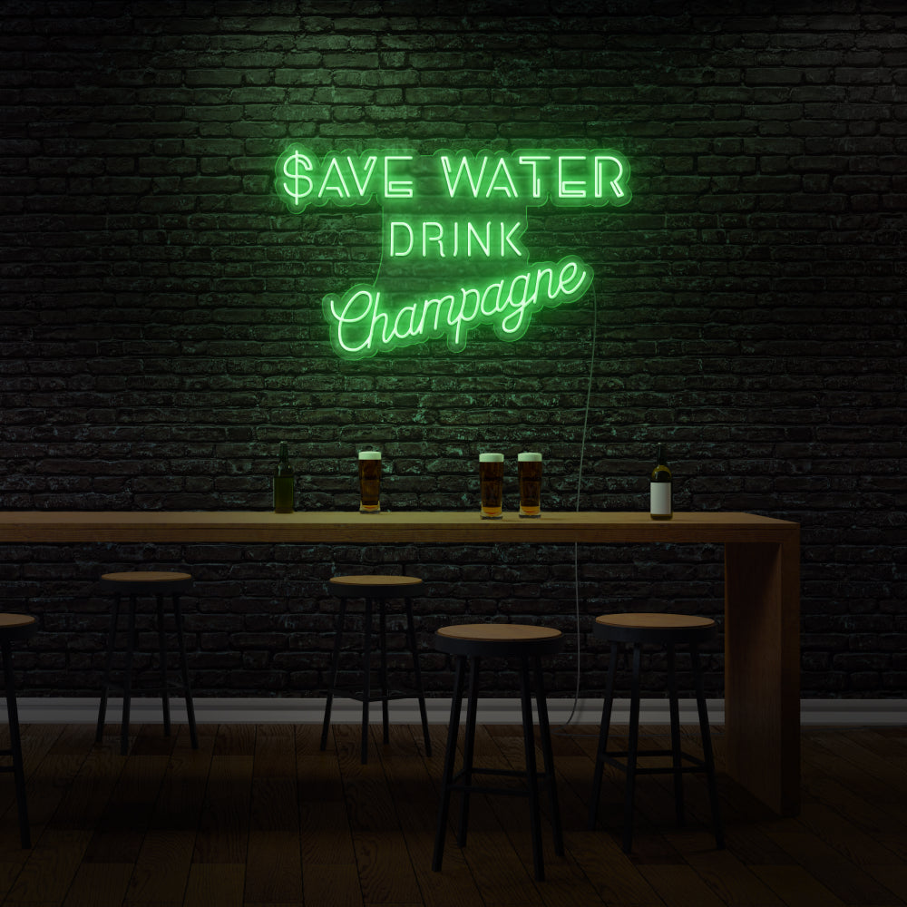 Save Water Drink Champagne LED Neon Sign