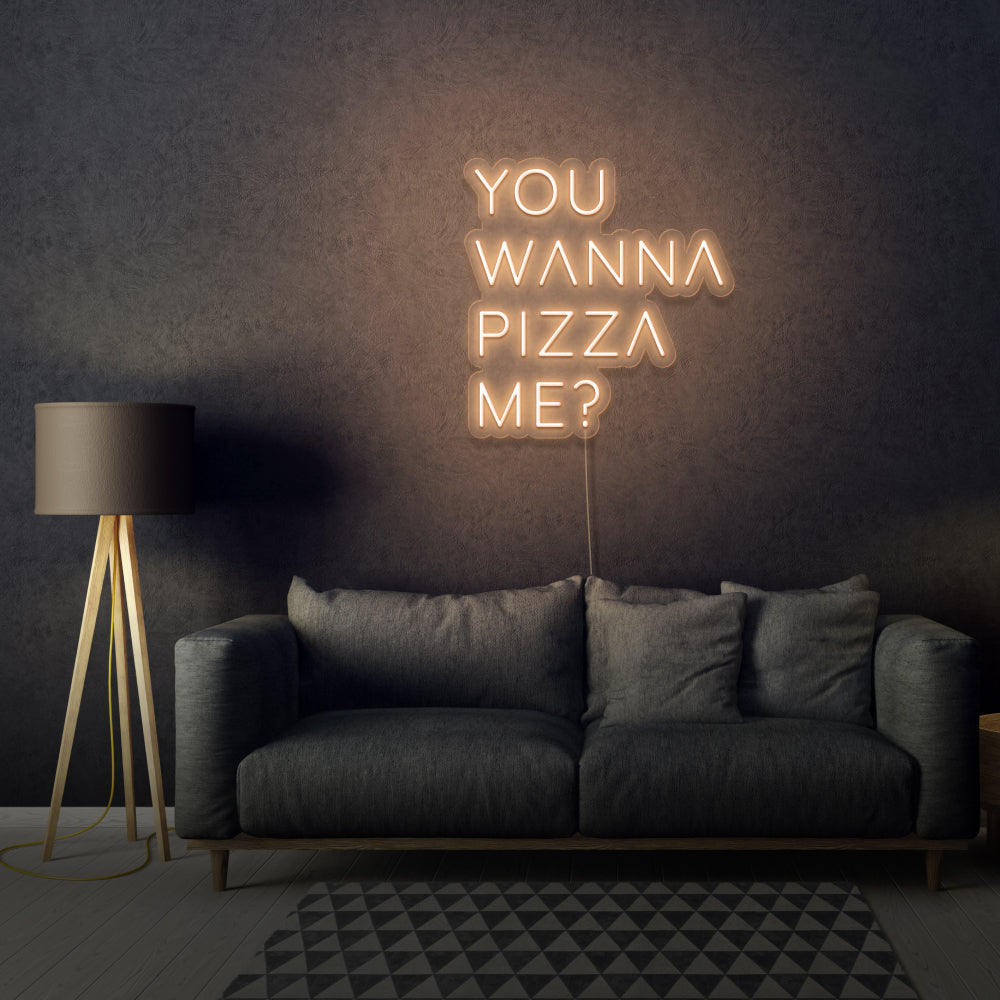 You Wanna Pizza Me? Neon Sign Writing For Room