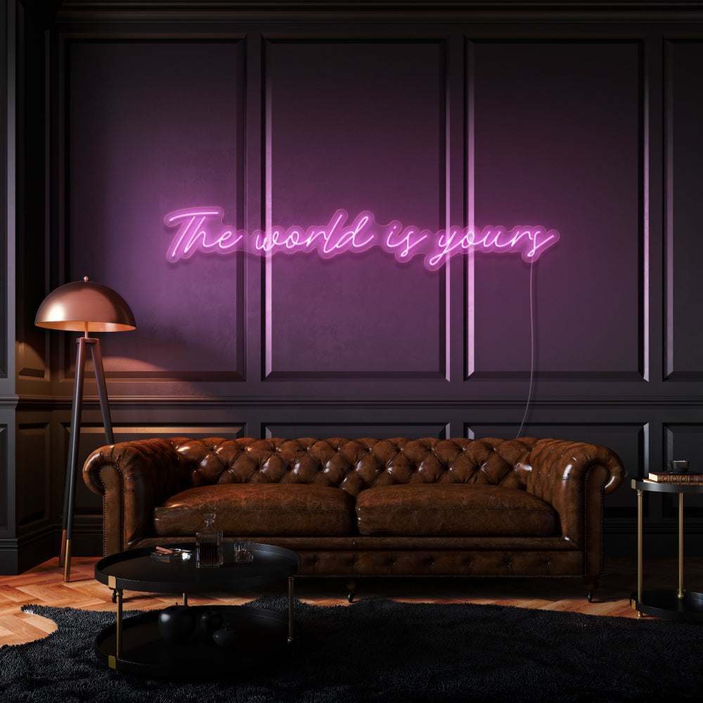 The World Is Yours Cursive Neon Sign Writing