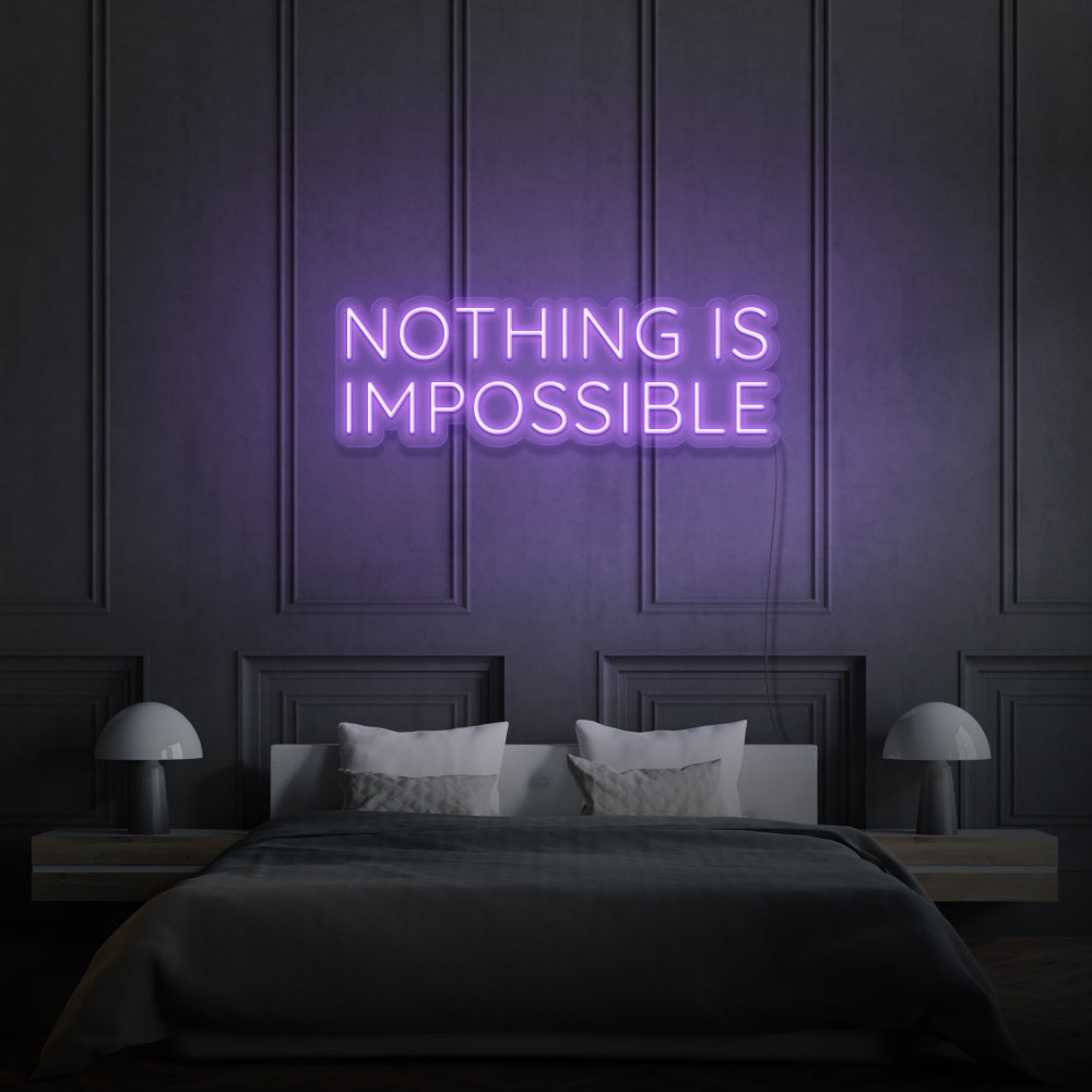 Nothing Is Impossible Neon Sign In Room