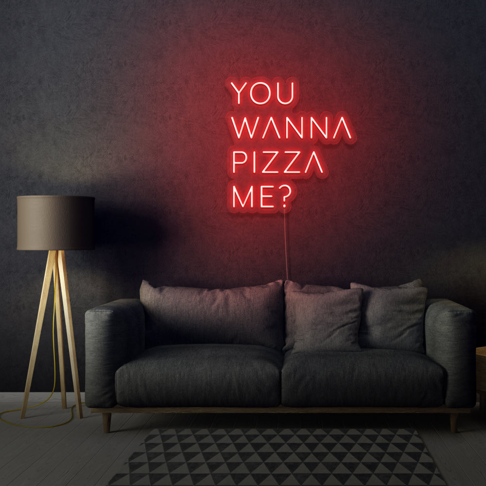 You Wanna Pizza Me? Neon Sign Writing For Room