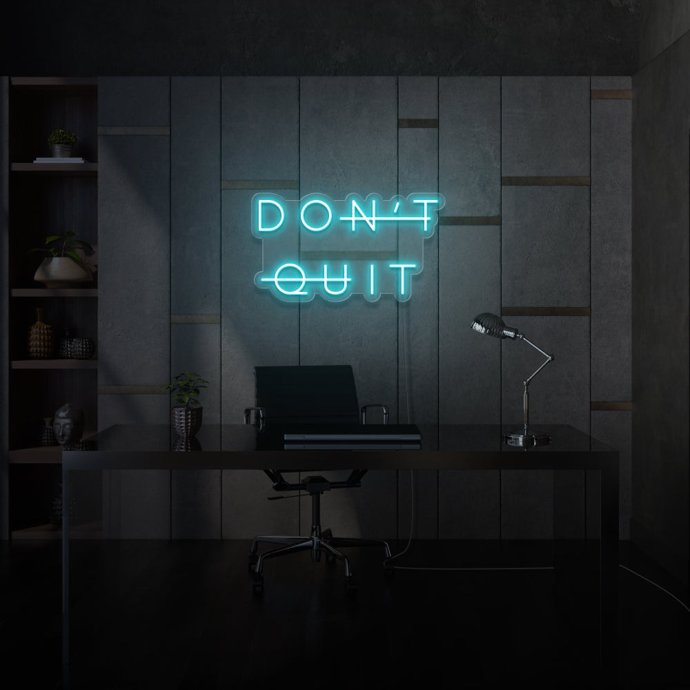 Don’t Quit Customized Neon LED Sign