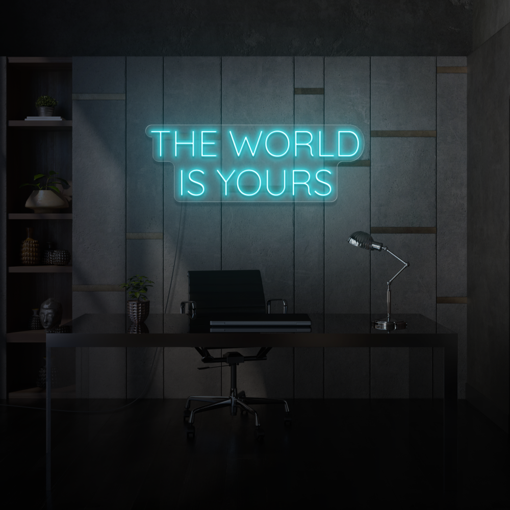 The World Is Yours LED Neon Sign