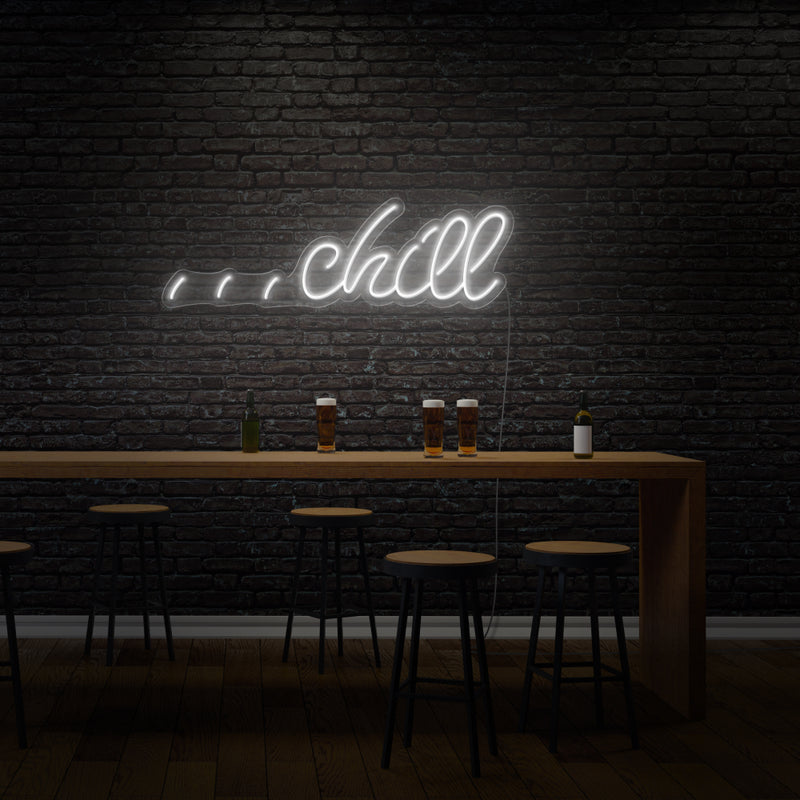 Chill Customized LED Neon Sign
