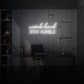 Work hard stay humble LED Neon Sign