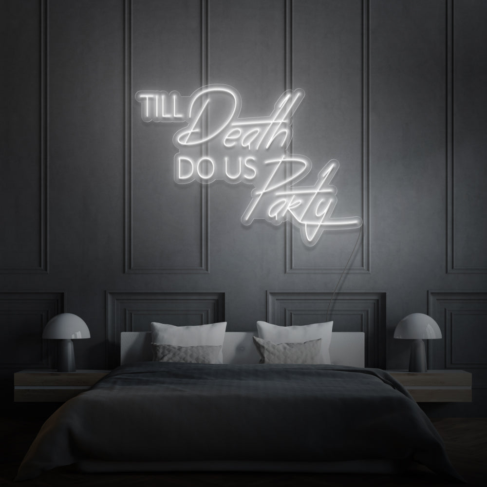 Till Death Do Us Party LED Neon Sign