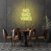 No Bad Vibes LED Neon Sign