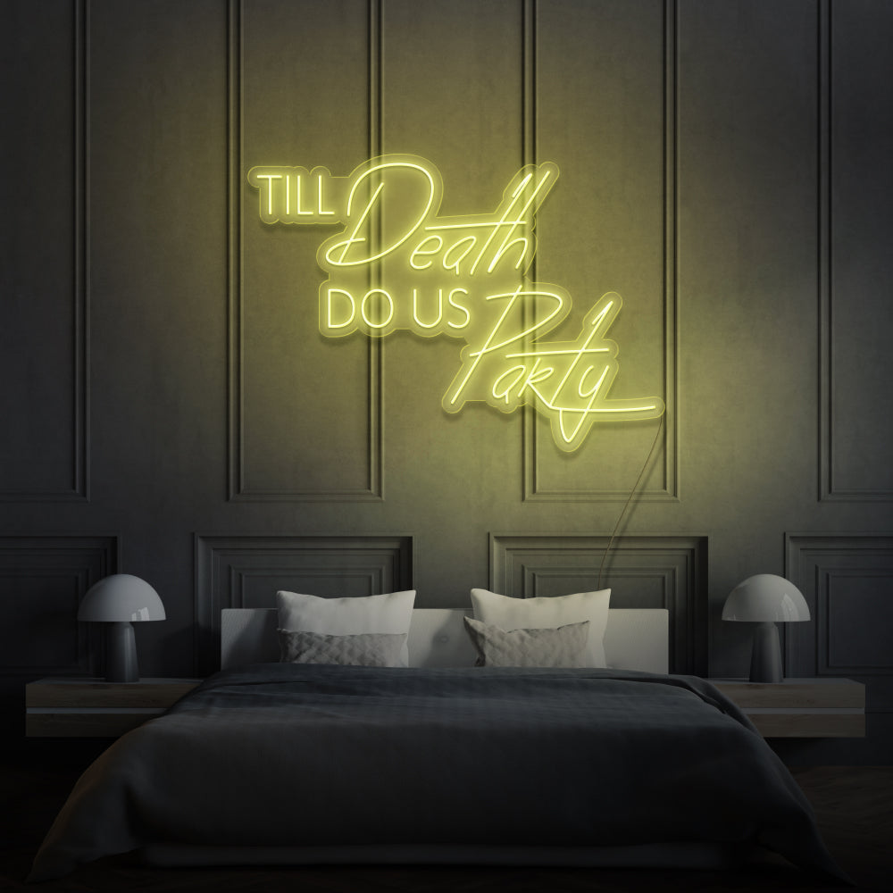 Till Death Do Us Party LED Neon Sign