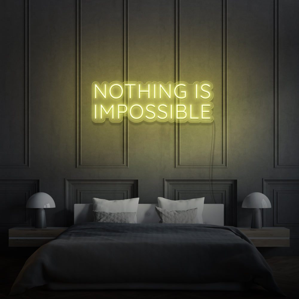Nothing Is Impossible Neon Sign In Room