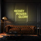 Money Power Glory Customized Neon Sign